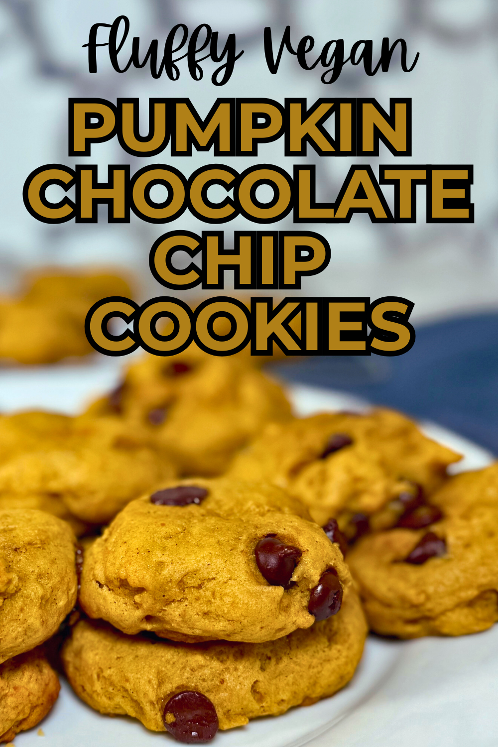 vegan pumpkin chocolate chip cookies image with text overlay: fluffy vegan pumpkin chocolate chip cookies